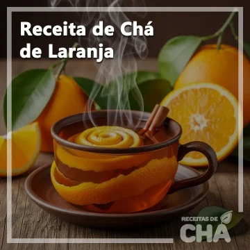 Receita de Chá de Laranja - www.receitasdecha.com
